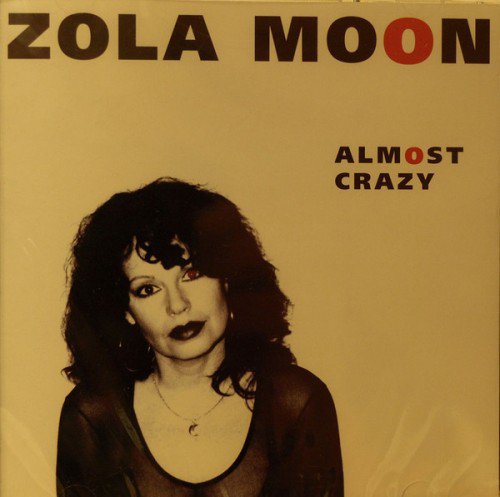 Zola Moon - Almost Crazy (1998) (FLAC)