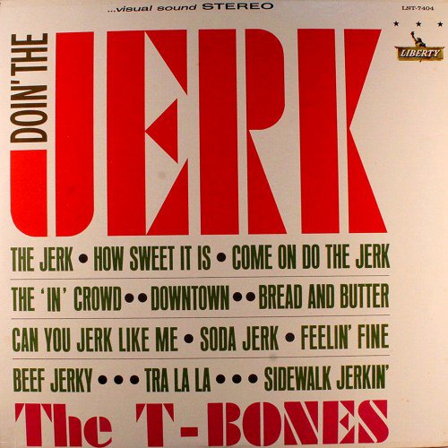 The T-Bones - Doin' The Jerk (1965)