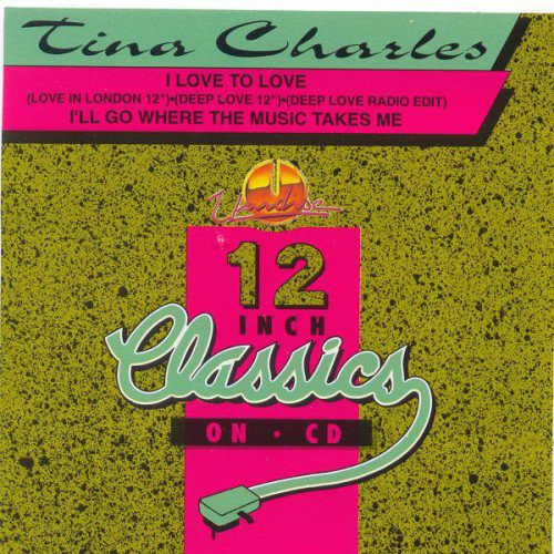 Tina Charles - I Love To Love / I'll Go Where The Music Takes Me (1994) (FLAC)
