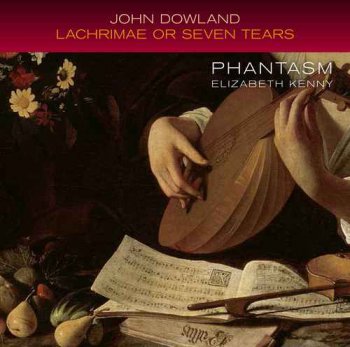 Phantasm & Elizabeth Kenny - John Dowland: Lachrimae or Seven Tears [HDtracks] (2016)