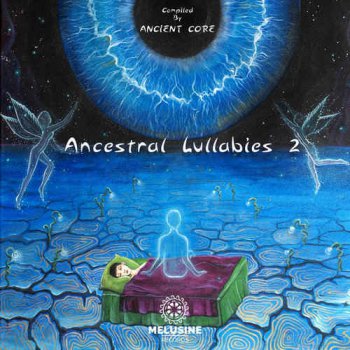 VA - Ancestral Lullabies 2 (Compiled by Ancient Core) [Hi-Res] (2016)
