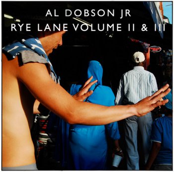 Al Dobson Jr. - Rye Lane Volume II & III (2016)