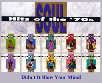 VA - Soul Hits of the 70s: Didn't It Blow Your Mind! Vol. 11-20 (1991-1995)