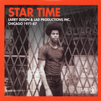 Larry Dixon - Star Time: Chicago 1971-87 [2CD] (2016)
