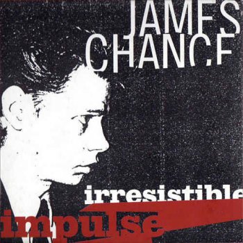 James Chance - Irresistible Impulse [4CD Box Set] (2003)