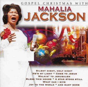 Mahalia Jackson - Gospel Christmas With Mahalia Jackson (2002)