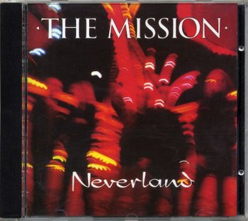 The Mission - Neverland [2CD Remastered Deluxe Edition] (2010)