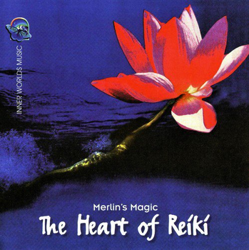 Merlin's Magic - The Heart Of Reiki (2000) (APE)