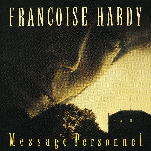 Francoise Hardy - Message Personnel (1991) (APE)
