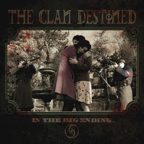 The Clan Destined - In The Big Ending (2006) (FLAC)