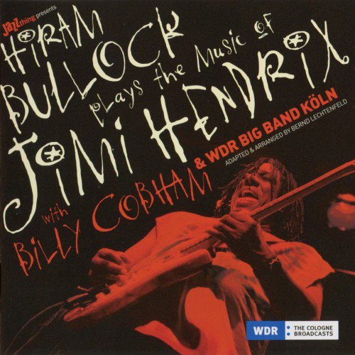 Hiram Bullock - Plays The Music Of Jimi Hendrix (2008)