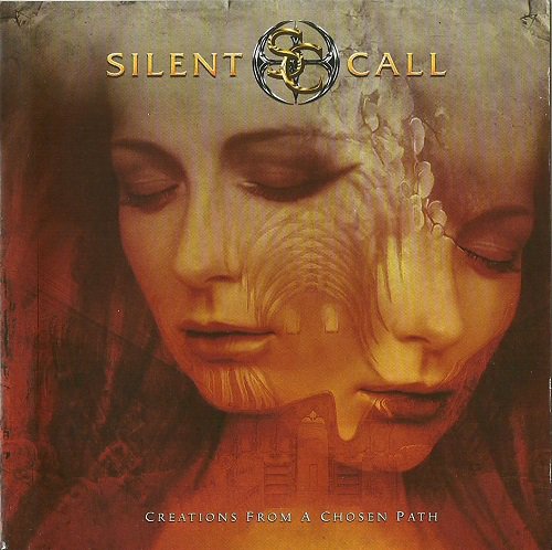 Silent Call - Creations From A Chosen Path (2008)