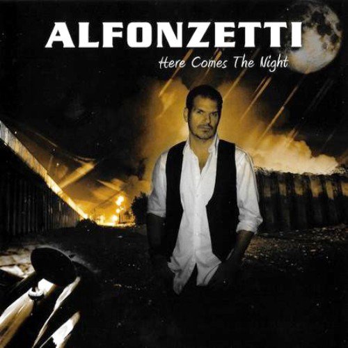 Alfonzetti - Here Comes The Night (2011)