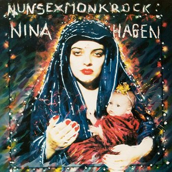 Nina Hagen - NunSexMonkRock (Japan Edition) (1982)