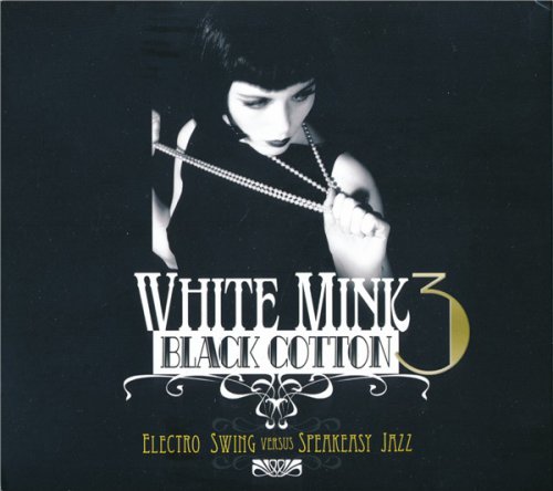 VA - White Mink: Black Cotton 3 (2CD 2013)