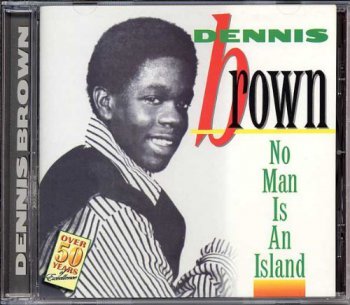 Dennis Brown - No Man is an Island (1972) [Reissue 2009]
