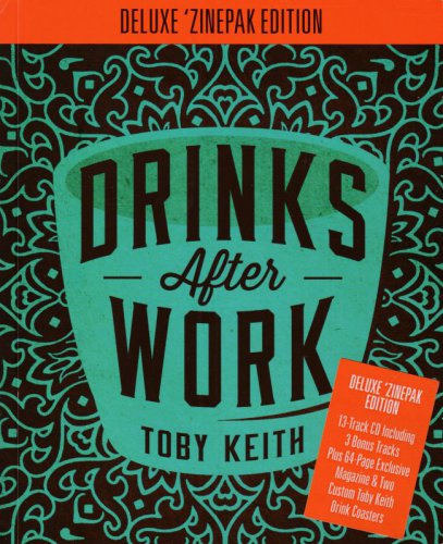 Toby Keith - Drinks After Work [Deluxe Edition] (2013)