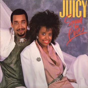 Juicy - Spread The Love [Expanded & Remastered] (2012)