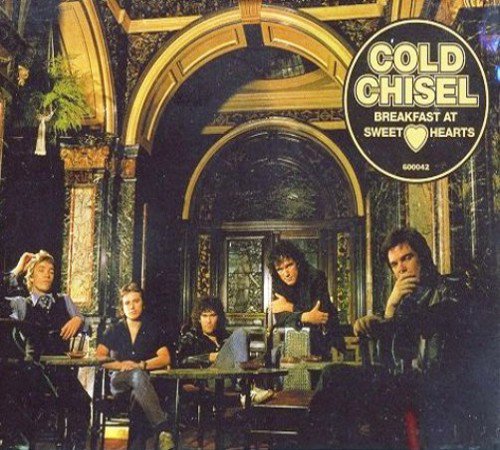 Cold Chisel - Breakfast At Sweethearts (1979) [Reissue 1999]