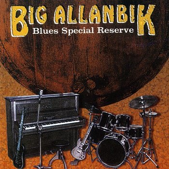 Big Allanbik - Blues Special Reserve (1998)