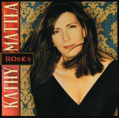 Kathy Mattea - Roses (2002)