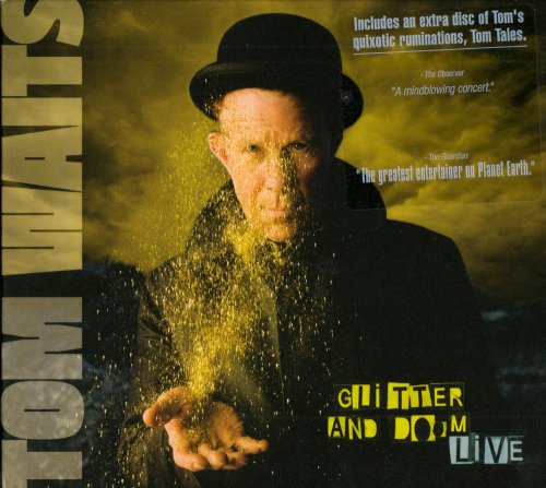 Tom Waits - Glitter and Doom (live) [2CD] (2009)
