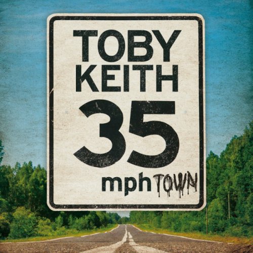 Toby Keith - 35 mph Town (2015)