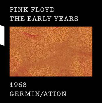Pink Floyd - The Early Years 1968: Germin/ation (2017) [Hi-Res]