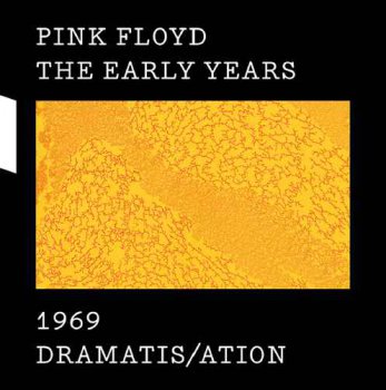 Pink Floyd - The Early Years 1969: Dramatis/ation (2017) [Hi-Res]