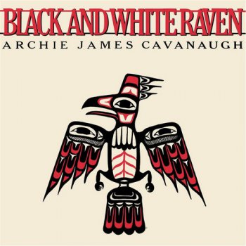 Archie James Cavanaugh - Black And White Raven (1980) [Reissue 2016]