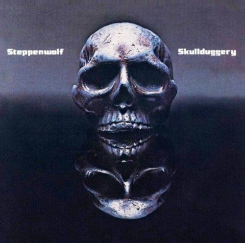 Steppenwolf - Skullduggery (1976) [Reissue 1998]