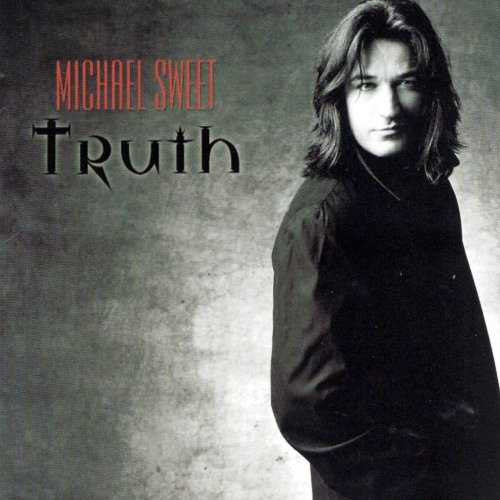 Michael Sweet - Truth (1998) + (2000)