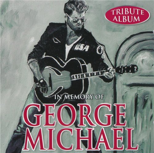 In Memory Of George Michael: Tribute Album (2017)