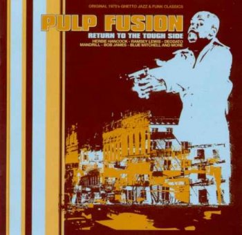 VA - Pulp Fusion: Return To The Tough Side (1998)