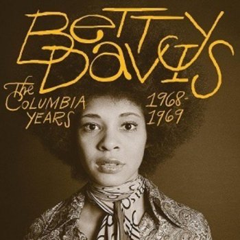 Betty Davis - The Columbia Years 1968-1969 [Original Recording Remastered] (2016)
