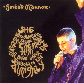 Sinead O'Connor - She Who Dwells In The Secret Place Of The Most High Shall Abide Under The Shadow Of The Almighty [2CD] (2003)
