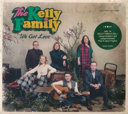 The Kelly Family - We Got Love (Deluxe Edition 2017)