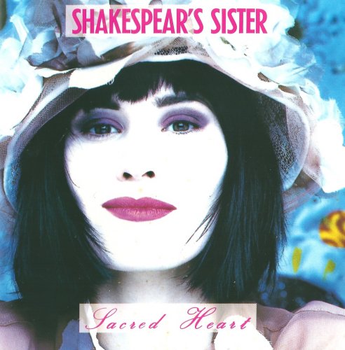 Shakespear's Sister - Sacred Heart (1989)