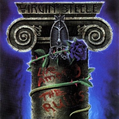 Virgin Steele - Life Among the Ruins (1993)