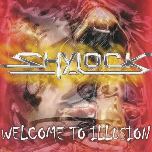 Shylock - Welcome To Illusion (2004)