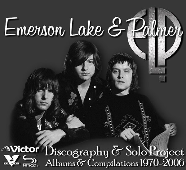 EMERSON, LAKE & PALMER «Discography» (38 x CD • Albums + Solo projects • 1970-2006)