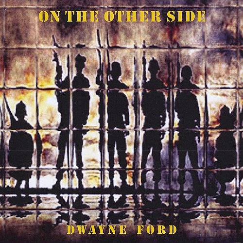 Dwayne Ford - On The Other Side (2009) [Web Release]