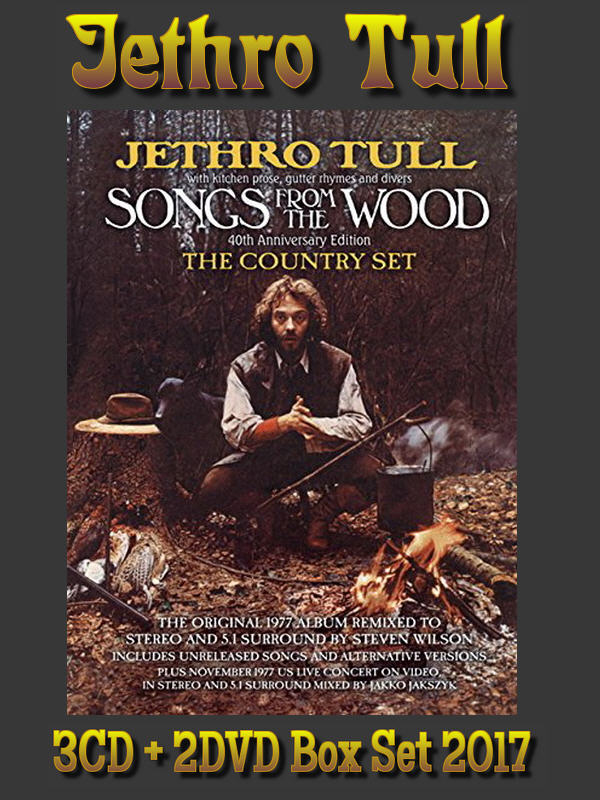 Jethro Tull: 1977 Songs From The Wood (The Country Set) - 3CD + 2DVD Box Set Chrysalis Records 2017
