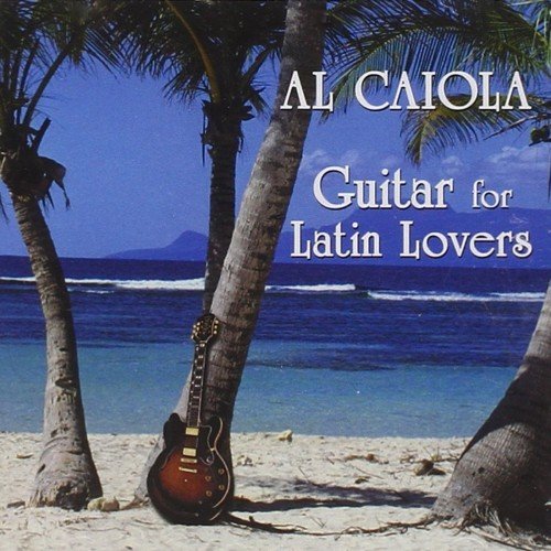 Al Caiola - Guitar for Latin Lovers (2001)