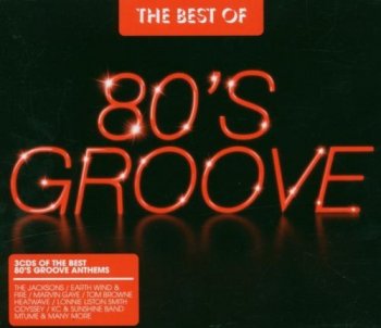 VA - The Best Of 80s Groove [3CD Box Set] (2006)