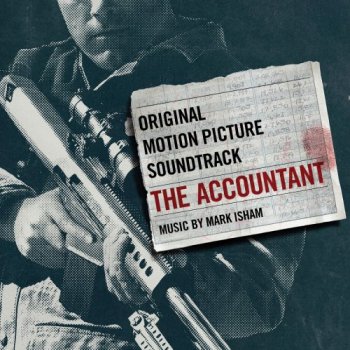 Mark Isham - The Accountant [Original Motion Picture Soundtrack] (2016)