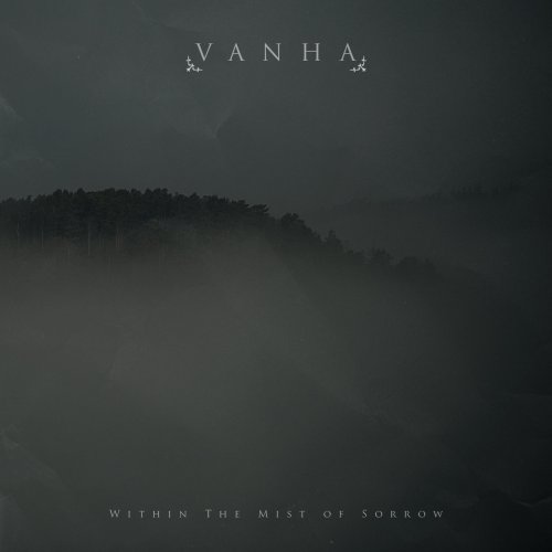 Vanha - Within The Mist Of Sorrow (2016)