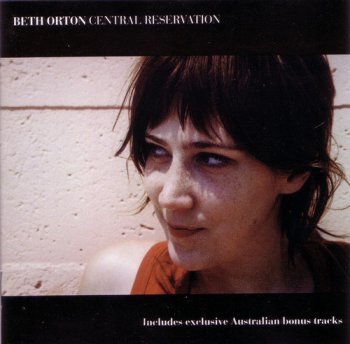 Beth Orton - Central Reservation [Australian Edition] (1999)