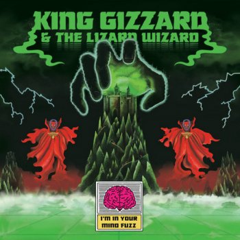 King Gizzard & The Lizard Wizard - I'm In Your Mind Fuzz (2014) [Reissue 2016]