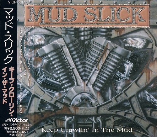 Mud Slick - Keep Crawlin' In The Mud [Japanese Edition, 1-st press] (1994)